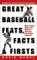 Great Baseball Feats, Facts & Firsts cover