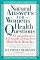 Natural Answers for All Women's Health Questions : A Comprehensive A-Z Guide to Drug-Free Mind-Body Remedies cover