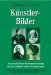 Kunstler-Bilder : Zur Produktiven Auseinandersetzung Mit Der Schopferischen Personlichkeit cover