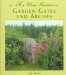 For Your Garden : Garden Gates and Arches cover