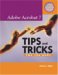 Adobe Acrobat 7 Tips And Tricks : The 150 Best cover