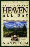 Roll Around Heaven All Day : A Piecemeal Journey Across America by Bicycle [Click for larger image]
