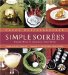 Simple Soirees : Seasonal Menus for Sensational Dinner Parties cover