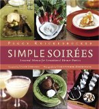 Simple Soirees : Seasonal Menus for Sensational Dinner Parties [Click for larger image]
