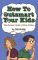 How to Outsmart Your Kids: The Parents' Guide to Dirty Tricks