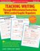 Teaching Writing Through Differentiated Instruction With Leveled Graphic Organizers : 50+ Reproducible, Leveled Organizers That Help You Teach Writing to All Students And Manage Their Different Learning Needs Easily And Effectively cover