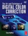 The Art And Technique Of Digital Color Correction