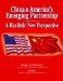 China & America's Emerging Partnership : A Realistic New Perspective cover
