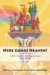 Here Comes Heaven : A Kid's Guide to God's Supernatural Power cover