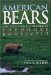 American Bears : Selections from the Writings of Theodore Roosevelt cover