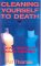 Cleaning Yourself to Death : How Safe Is Your Home cover