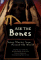  Ask the Bones: Scary Stories from Around the World