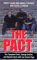 The Pact : Three Young Men Make a Promise and Fulfill a Dream cover