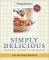  Weight Watchers Simply Delicious: Winning Points Cookbook  245 No-Fuss Recipes-All 8 Points or Less