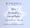 The Friendly Snowflake : A Fable of Faith, Love, and Family cover