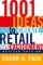  1001 Ideas to Create Retail Excitement
