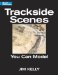 Trackside Scenes You Can Model cover