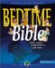 Bedtime Bible : Stories to Open Young Hearts to God's Word cover
