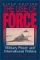 The Use of Force : Military Power and International Politics cover