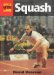 Squash : The Skills of the Game cover