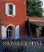 Provence Style : The Art of Home Decoration cover