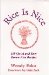 Rice Is Nice : 108 Quick and Easy Brown Rice Recipes cover
