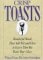 Crisp Toasts : Wonderful Words That Add Wit and Class to Every Time You Raise Your Glass cover