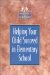 Helping Your Child Succeed in Elementary School cover