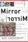 Mirror Mirror : A History of the Human Love Affair With Reflection cover