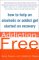 Addiction-Free : How to Help an Alcoholic or Addict Get Started on Recovery cover