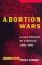 Abortion Wars : A Half Century of Struggle, 1950-2000 cover