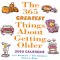 The 365 Greatest Things About Getting Older 2003 Calendar cover