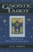 The Gnostic Tarot : Mandalas for Spiritual Transformation cover