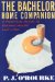 The Bachelor Home Companion : A Practical Guide to Keeping House Like a Pig cover