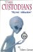The Custodians : Beyond Abduction cover