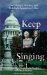 Keep Singing : Two Mothers, Two Sons, and Their Fight Against Jesse Helms cover
