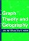Graph Theory and Geography : An Interactive View cover