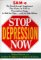  Stop Depression Now: Sam-E  The Breakthrough Sup0Plement That Works As Well As Prescription Drugs in Half the Time...With No Side Effects