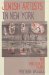 Jewish Artists in New York : The Holocaust Years cover