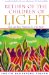 Return of the Children of Light : Incan and Mayan Prophecies for a New World cover