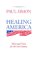 Healing America : Values and Vision for the 21st Century cover