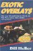 Exotic Overlays : How to Get Big Payoffs from the Pick Six, the Pick Three, Exactas, Triples, Doubles, and Superfectas cover