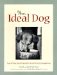 Your Ideal Dog : Teach Your Best Friend to Be a Perfect Companion cover