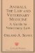 Animals, the Law and Veterinary Medicine : A Guide to Veterinary Law cover