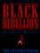 Black Rebellion : Five Slave Revolts cover