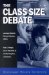 The Class Size Debate cover