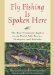 Fly Fishing Is Spoken Here cover