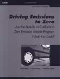 Driving Emissions to Zero : Are the Benefits of California's Zero Emission Vehicle Program Worth the Costs? [Click for larger image]