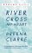  River, Cross My Heart