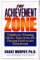 The Achievement Zone : 8 Skills for Winning All the Time from the Playing Field to the Boardroom cover